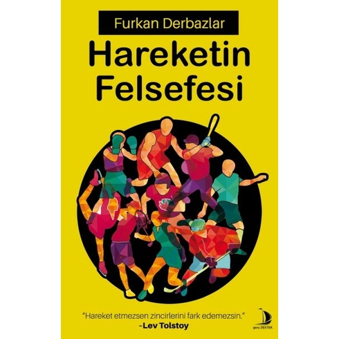 Hareketin Felsefesi Furkan Derbazlar