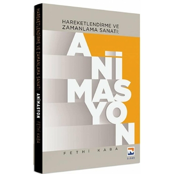 Hareketlendirme Ve Zamanlama Sanatı: Animasyon Fethi Kaba