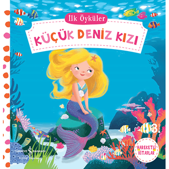 Hareketli Kitaplar - Ilk Öyküler - Küçük Deniz Kızı (Ciltli) Kolektif