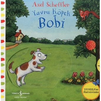 Hareketli Yavru Köpek Bobi Axel Scheffler