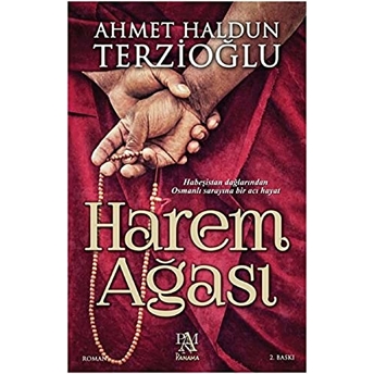 Harem Ağası Ahmet Haldun Terzioğlu