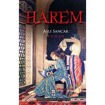 Harem - Bir Aşk Yolculuğu Aslı Sancar