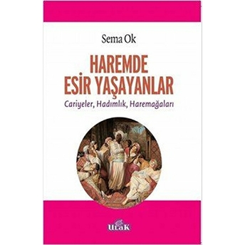 Haremde Esir Yaşayanlar