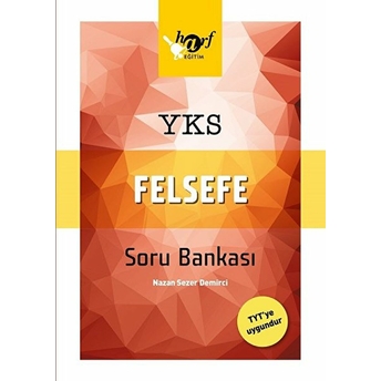 Harf Eğitim Yks Felsefe Soru Bankası (Yeni) Nazan Sezer Demirci