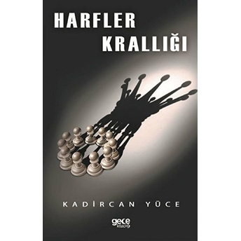 Harfler Krallığı - Kadircan Yüce