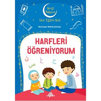 Harfleri Öğreniyorum - Sevgi Bahçesi Dini Eğitim Seti Mehtap Şenkaya