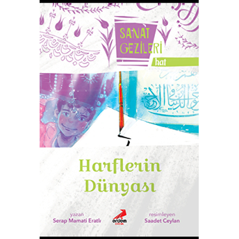 Harflerin Dünyası - Hat - Sanat Gezileri