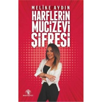 Harflerin Mucizevi Şifresi Melike Aydın