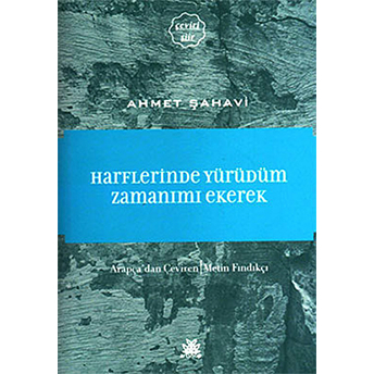 Harflerinde Yürüdüm Zamanımı Ekerek