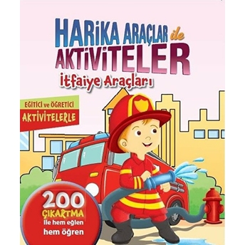 Harika Araçlar Ile Aktiviteler - Itfaiye Araçları Kolektif