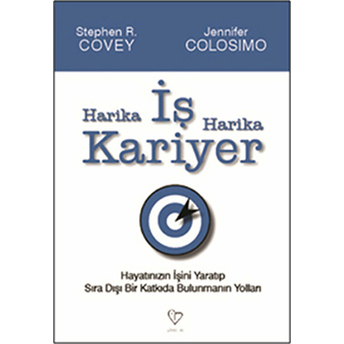 Harika Iş Harika Kariyer Stephen R. Covey