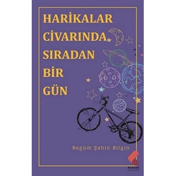 Harikalar Civarında Sıradan Bir Gün Begüm Şahin Bilgin