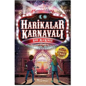 Harikalar Karnavalı Sihirci Çırağı Serisi 2. Kitap Ross Mackenzie