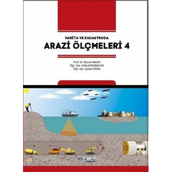 Harita Ve Kadastroda Arazi Ölçmeleri 4 - Şafak Fidan