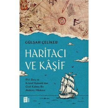 Haritacı Ve Kâşif Gülşah Çeliker