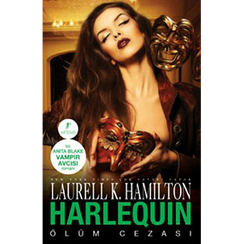 Harlequin - Ölüm Cezası - Laurell K. Hamilton