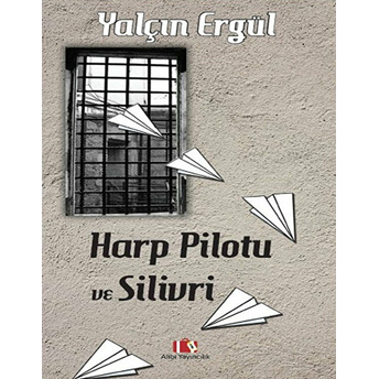 Harp Pilotu Ve Silivri Yalçın Ergül