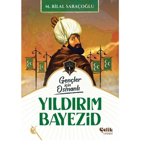 Harp Tarihi Gençler Için Osmanlı Yıldırım Bayezid M. Bilal Saraçoğlu