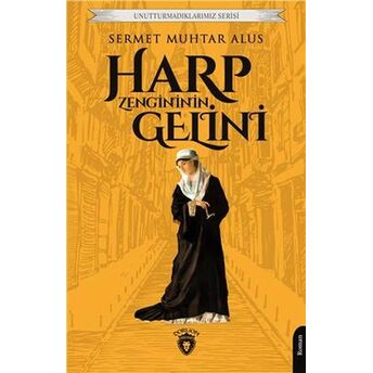 Harp Zengininin Gelini - Unutturmadıklarımız Serisi Sermet Muhtar Alus