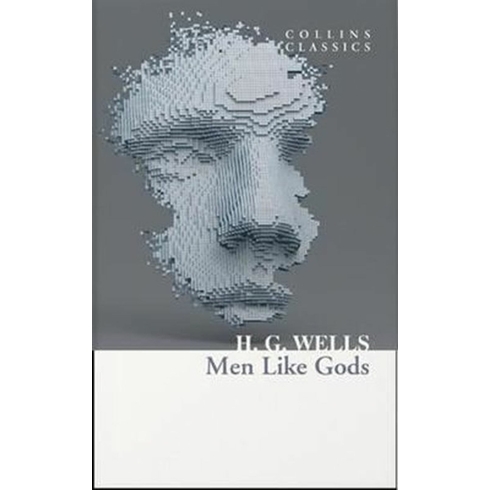 Harper Collins Uk Men Like Gods (Collins C)