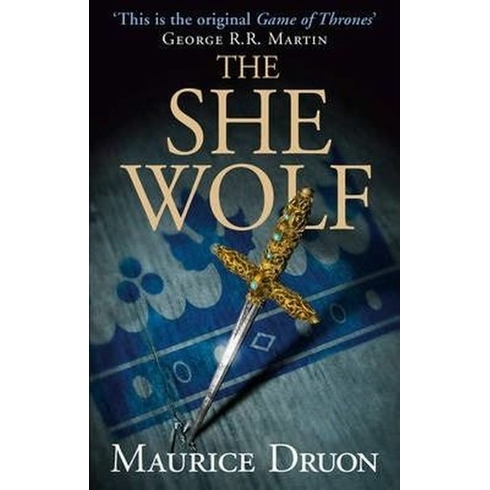 Harpercollins Publishers The She-Wolf: The Accursed Kings, Book 5