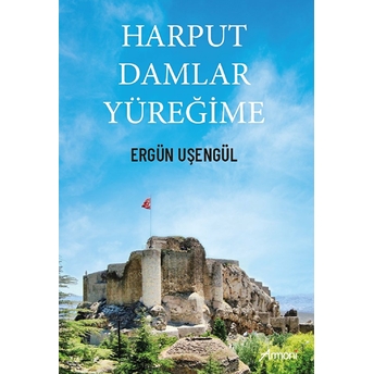 Harput Damlar Yüreğime - Ergün Uşengül