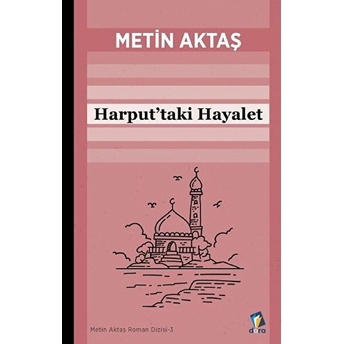 Harput'taki Hayalet - Metin Aktaş