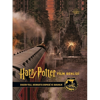 Harry Potter Film Dehlizi Kitap 2: Diagon Yolu, Hogwarts Ekspresi Ve Sihir Bakanlığı ( Ciltli) Jody Revenson