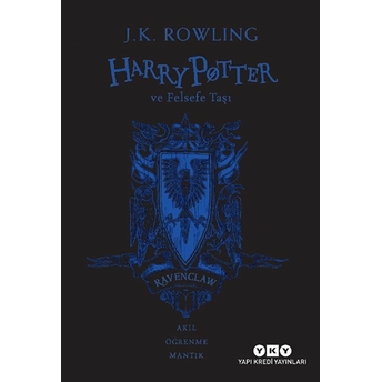 Harry Potter Ve Felsefe Taşı 20. Yıl Ravenclaw Özel Baskısı J. K. Rowling