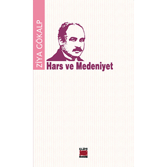 Hars Ve Medeniyet Ziya Gökalp