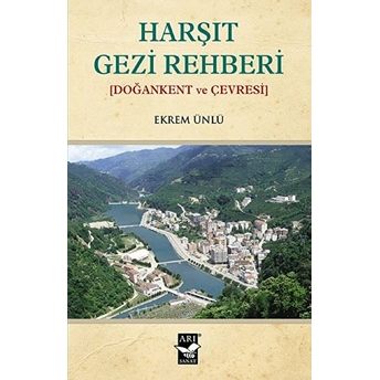 Harşıt Gezi Rehberi