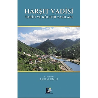 Harşıt Vadisi Tarih Ve Kültür Yazıları