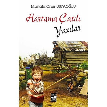 Hartama Çatılı Yazılar Mustafa Onur Ustaoğlu