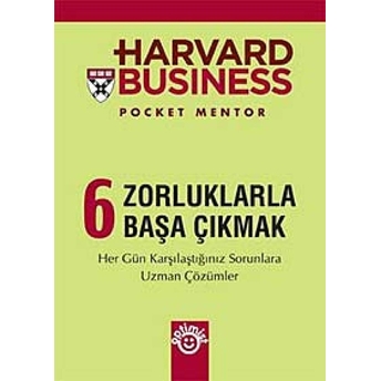 Harvard Business 6 - Zorluklarla Başa Çıkmak Kolektif