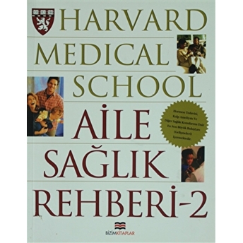 Harvard Medical School - Aile Sağlık Rehberi 2 Kolektif