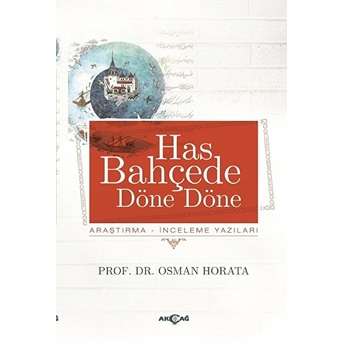 Has Bahçede Döne Döne Osman Horata