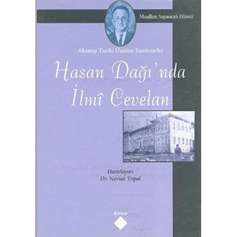 Hasan Dağı’nda Ilmi Cevelan