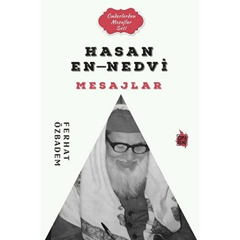 Hasan En-Nedvi Mesajlar Ferhat Özbadem