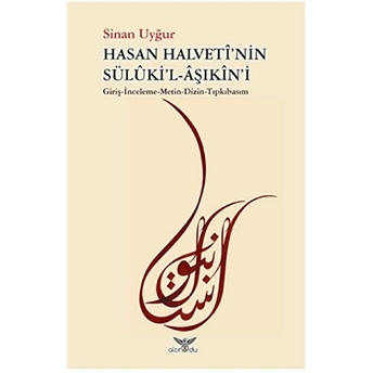 Hasan Halveti'nin Süluki'l-Aşıkin'i Sinan Uyğur