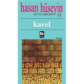 Hasan Hüseyin - Kavel Bütün Şiirleri 12 Hasan Hüseyin Korkmazgil