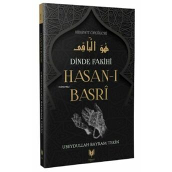 Hasan-I Basri - Dinde Fakihi Hidayet Öncüleri 1 Ubeydullah Bayram Tekin