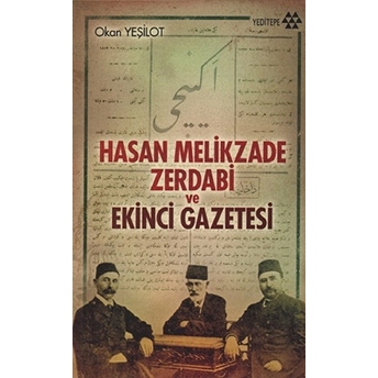 Hasan Melikzade Zerdabi Ve Ekinci Gazetesi Okan Yeşilot