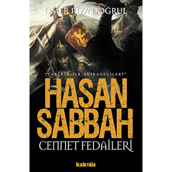 Hasan Sabbah Cennet Fedaileri Ömer Rıza Doğrul