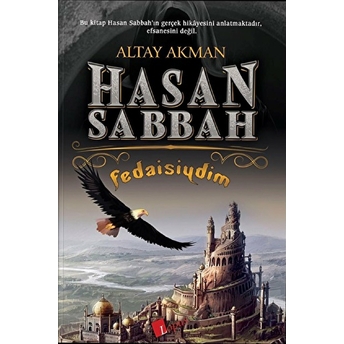 Hasan Sabbah Fedaisiydim Altay Akman