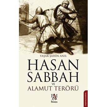 Hasan Sabbah Ve Alamut Terörü Yaşar Şahin Anıl