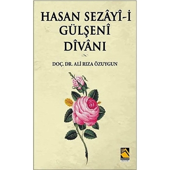 Hasan Sezayi-I Gülşeni Divanı