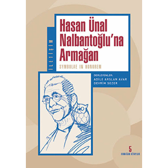 Hasan Ünal Nalbantoğluna Armağan-Kolektif