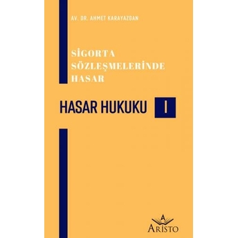 Hasar Hukuku (I) Ahmet Karayazgan