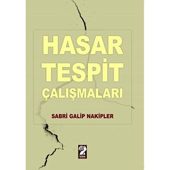 Hasar Tespit Çalışmaları - Sabri Galip Nakipler