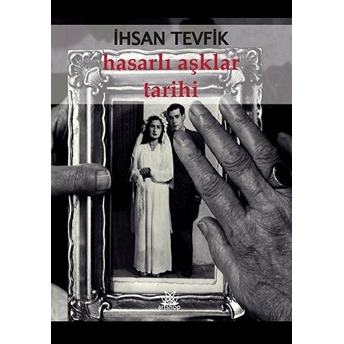 Hasarlı Aşklar Tarihi Ihsan Tevfik